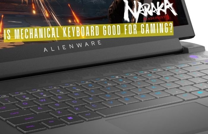 Is Mechanical Keyboard Good for Gaming